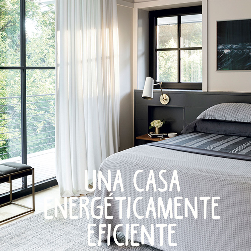 UNA CASA ENERGÉTICAMENTE EFICIENTE