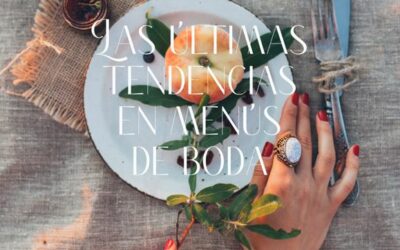 Tendencias en menús de boda