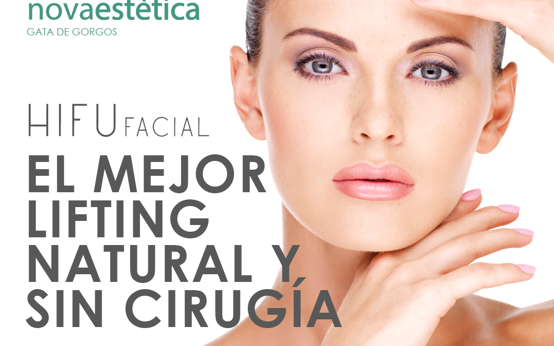 ¡Descubre HIFU el lifting natural de Novaestètica que está revolucionando el mundo de la estética!