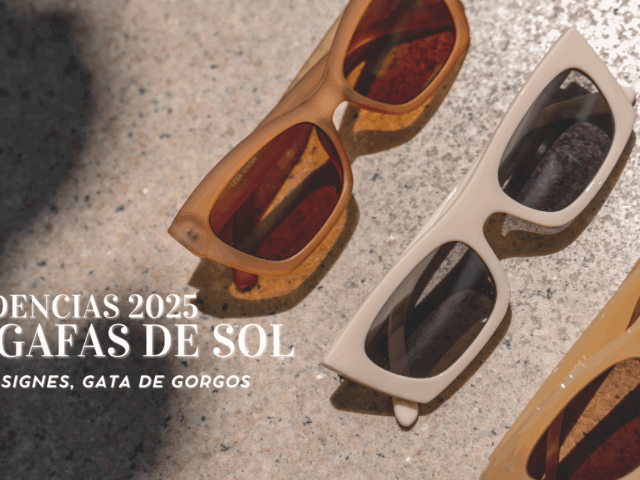 3 Tendencias en gafas de sol para este 2025