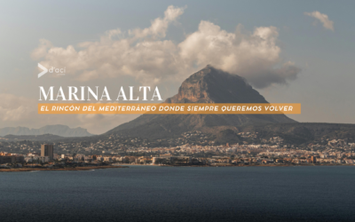 Marina Alta: el rincón del Mediterráneo donde siempre queremos volver