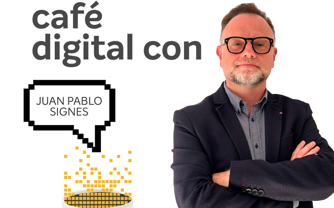 Café digital con Juan Pablo Signes